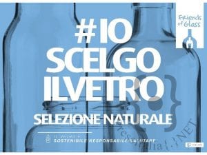 #IO SCELGO IL VETRO – Selezione naturale #IO SCELGO IL VETRO – Selezione naturale